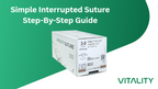 Simple-Interrupted-Suture-Step-By-Step-Guide-video